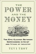 Cover-Bild zum Titel 'The Power and the Money' von 'Tevi Troy'
