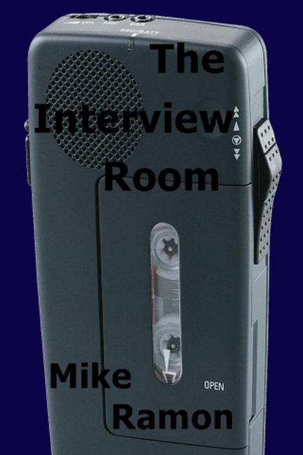 The Interview Room - Mike Ramon
