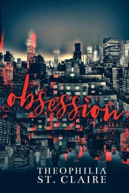Obsession - Theophilia St. Claire