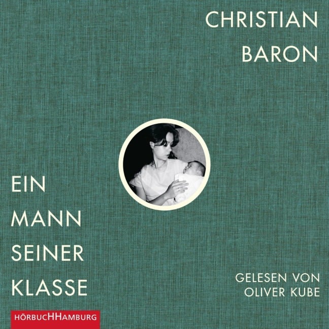 Ein Mann seiner Klasse - Christian Baron