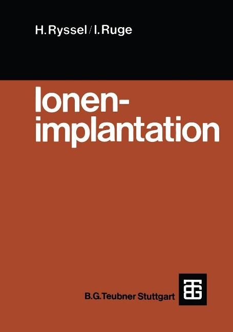 Ionenimplantation - Heiner Ryssel, Ingolf Ruge