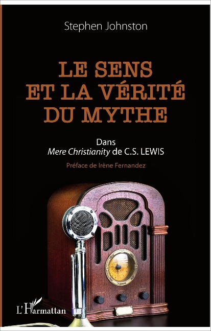 Le sens et la vérité du mythe - Johnston