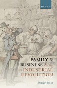 Cover-Bild zum Titel 'Family and Business during the Industrial Revolution' von 'Hannah Barker'