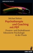 Cover-Bild zum Titel 'Psychotherapie und Coaching mit PEP' von 'Michael Bohne'