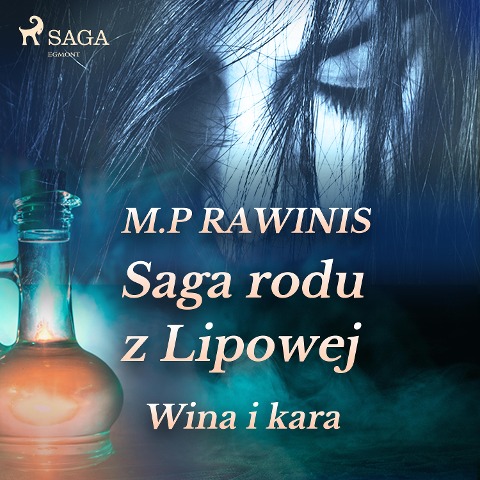 Saga rodu z Lipowej 8: Wina i kara - Marian Piotr Rawinis
