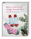  Bunte Socken und witzige Handschuhe stricken