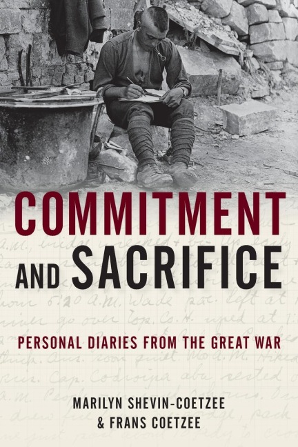 Commitment and Sacrifice - Marilyn Shevin-Coetzee, Frans Coetzee