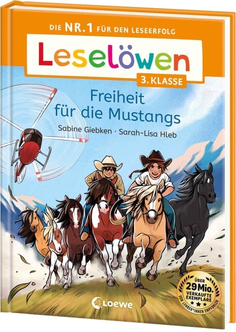 Leselöwen 3. Klasse - Freiheit für die Mustangs - Sabine Giebken