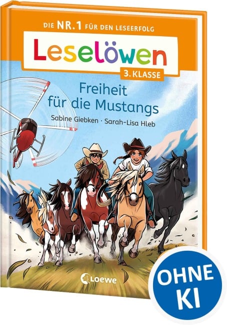Leselöwen 3. Klasse - Freiheit für die Mustangs - Sabine Giebken