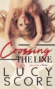 Cover-Bild zum Titel 'Crossing the Line' von 'Lucy Score'