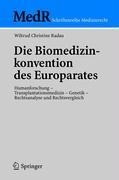 Die Biomedizinkonvention des Europarates - Wiltrud C. Radau