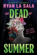Cover-Bild zum Titel 'The Dead of Summer (Book 1)' von 'Ryan La Sala'