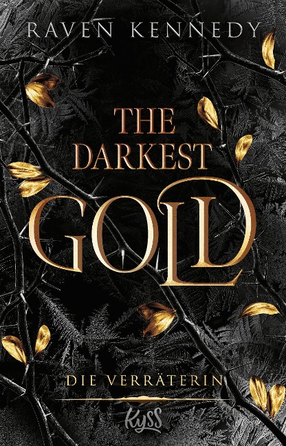 The Darkest Gold - Die Verräterin - Raven Kennedy