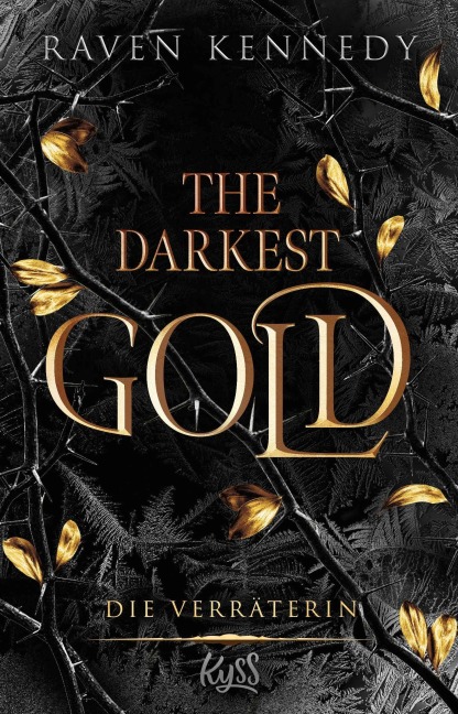 The Darkest Gold - Die Verräterin - Raven Kennedy