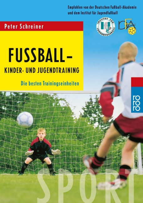 Fußball - Kinder- und Jugendtraining - Peter Schreiner