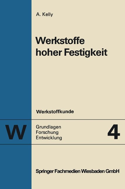 Werkstoffe hoher Festigkeit - Anthony Kelly