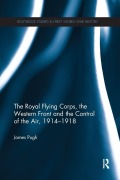 Cover-Bild zum Titel 'The Royal Flying Corps, the Western Front and the Control of the Air, 1914-1918' von 'James Pugh'