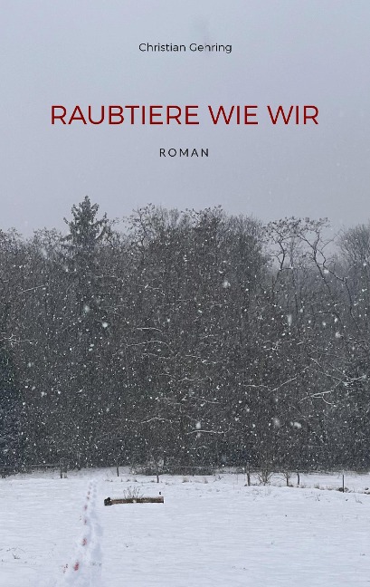 Raubtiere wie wir - Christian Gehring