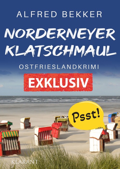 Norderneyer Klatschmaul. Ostfrieslandkrimi - Inselkrimi - Nordseekrimi - Alfred Bekker