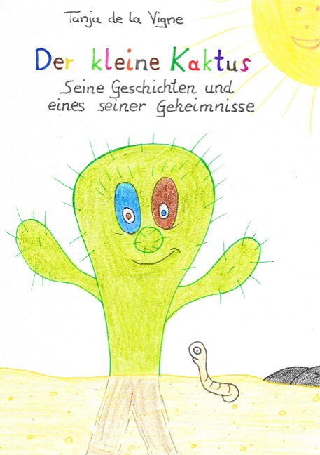 Der kleine Kaktus - Tanja de la Vigne