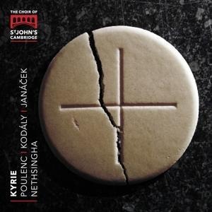 Kyrie-Geistliche Chorwerke - Cambridge Nethsingha/Choir of St. John's College