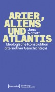 Cover-Bild zum Titel 'Arier, Aliens und Atlantis' von 'Jens Notroff'