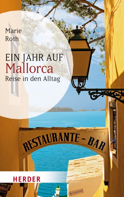 Ein Jahr auf Mallorca - Marie Roth