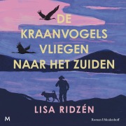 Cover-Bild zum Titel 'De kraanvogels vliegen naar het zuiden' von 'Lisa Ridzén'