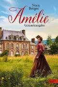 Cover-Bild zum Titel 'Amélie - Gesamtausgabe' von 'Nora Berger'