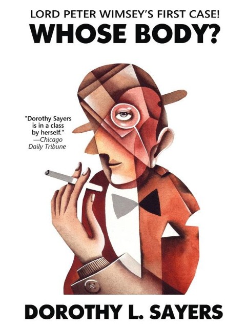 Whose Body? Lord Peter Wimsey's First Case - Dorothy L. Sayers