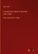 Cover-Bild zum Titel 'La spedizione inglese in Abissinia (1867-1868)' von 'Egidio Osio'