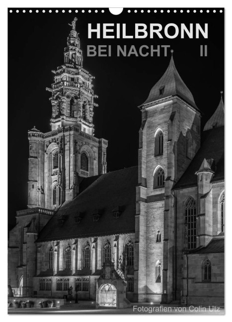 Heilbronn bei Nacht 2 (Wandkalender 2026 DIN A3 hoch), CALVENDO Monatskalender - Colin Utz