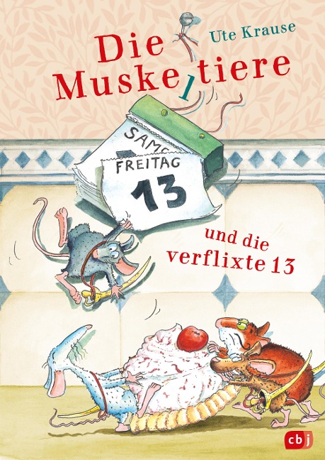 Die Muskeltiere und die verflixte 13 - Ute Krause