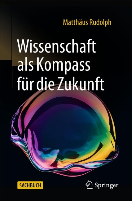 Wissenschaft als Kompass für die Zukunft - Matthäus Rudolph