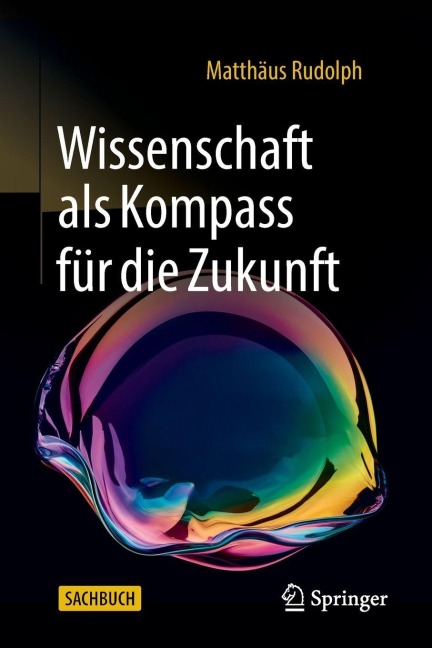 Wissenschaft als Kompass für die Zukunft - Matthäus Rudolph