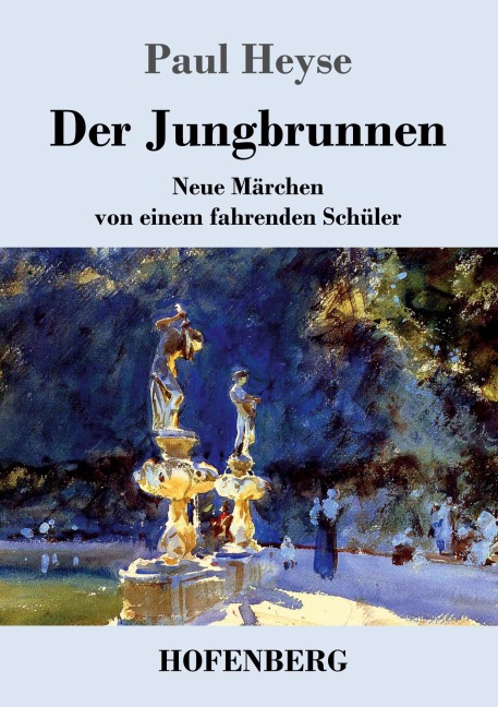 Der Jungbrunnen - Paul Heyse