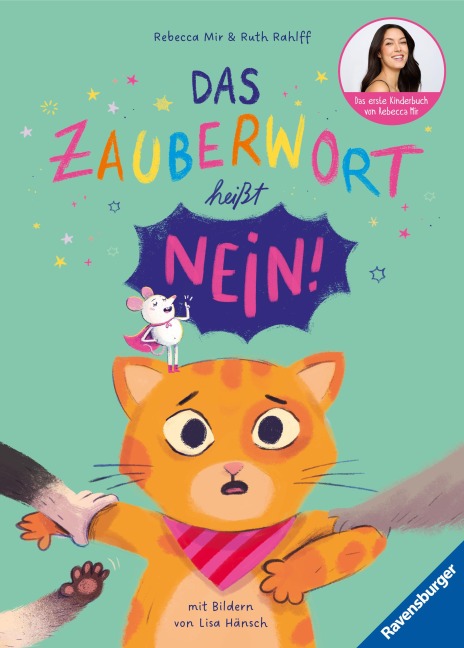 Das Zauberwort heißt Nein! - Rebecca Mir, Ruth Rahlff