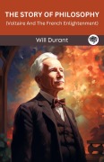 Cover-Bild zum Titel 'The Story of Philosophy: Voltaire And The French Enlightenment (Grapevine edition)' von 'Will Durant Original Thinkers Institute'