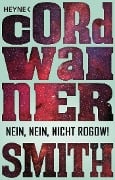 Cover-Bild zum Titel 'Nein, nein, nicht Rogow! -' von 'Cordwainer Smith'
