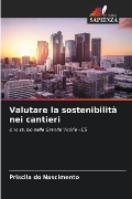 Valutare la sostenibilità nei cantieri - Priscila Do Nascimento