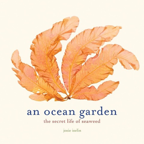 Ocean Garden - Josie Iselin