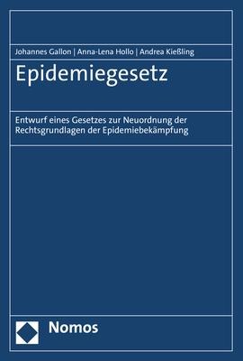 Epidemiegesetz - Johannes Gallon, Anna-Lena Hollo, Andrea Kießling
