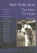 New York Aces:: The First 75 Years - Mark Rucker