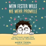 Cover-Bild zum Titel 'Mein fester Wille - Nie mehr Promille' von 'Gabriela Thomczyk'
