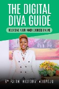 Cover-Bild zum Titel 'The Digital Diva Guide' von 'Faith History Adepoju'