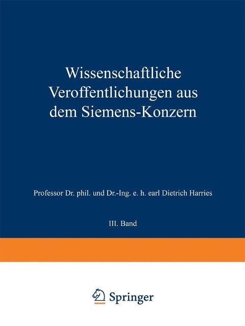 Wissenschaftliche Veröffentlichungen aus dem Siemens-Konzern - K. Hofmann, M. Friese, Hans Gerdien, Carl Haase, Ernst Wilke
