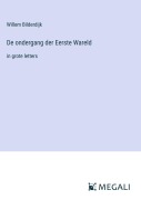Cover-Bild zum Titel 'De ondergang der Eerste Wareld' von 'Willem Bilderdijk'