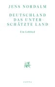 Cover-Bild zum Titel 'Deutschland - Das unterschätzte Land' von 'Jens Nordalm'
