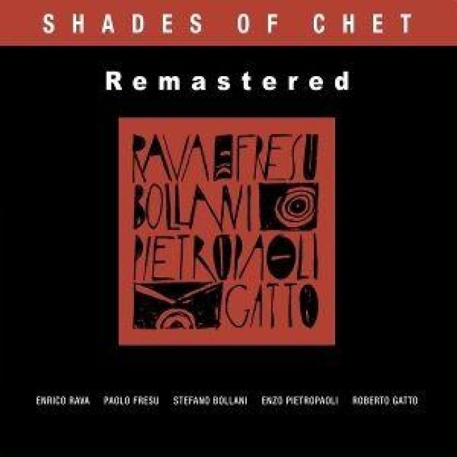 Shades of Chet - Remastered - Enrico/Fresu Rava