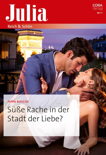 Süße Rache in der Stadt der Liebe? - Pippa Roscoe